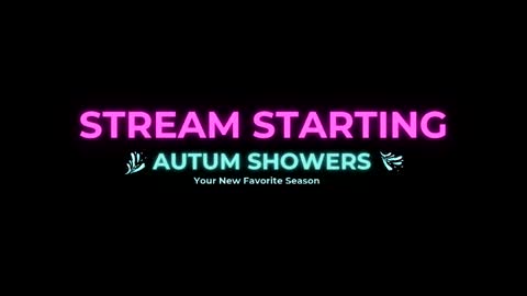 Autum Showers online show from April 24, 6:48 am