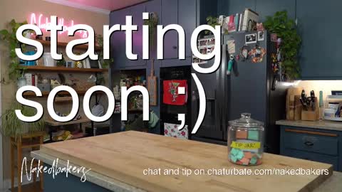 Naked Bakers online show from December 3, 2:56 am