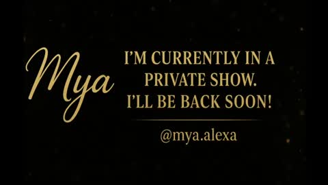 Mya Alexya online show from August 2, 3:03 pm