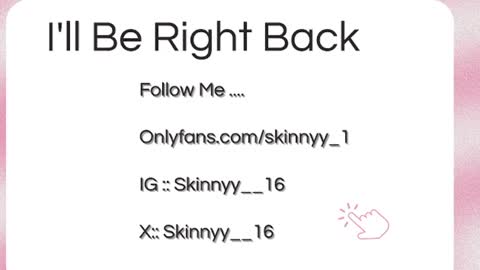 Skinnyy   online show from June 16, 7:01 am
